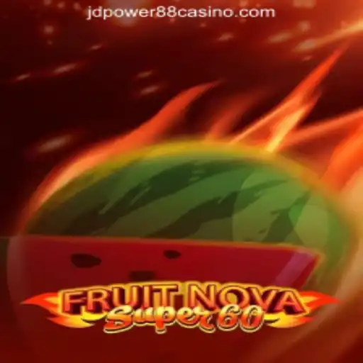 Experience the Excitement of FruitNovaSuper60 at JD POWER Online Casino Philippines